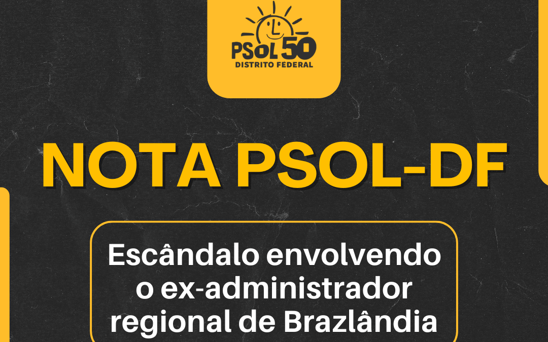 Escândalo envolvendo o ex-administrador regional de Brazilândia